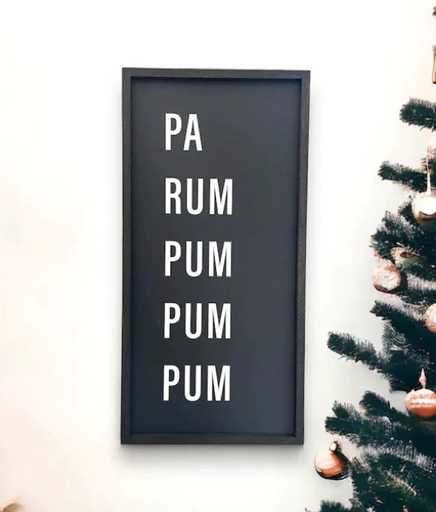 Pumpum pa rum pum pum pum sign – ue inc.